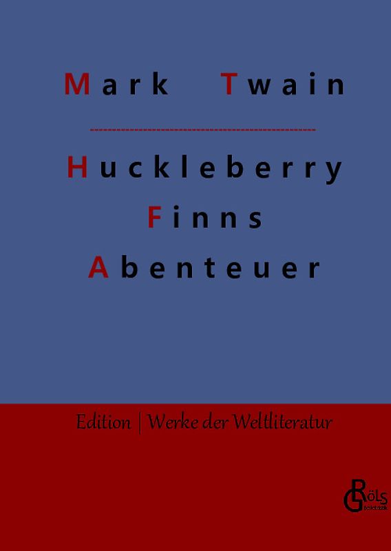 Huckleberry Finns Abenteuer
