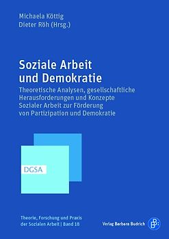 Soziale Arbeit in der Demokratie – Demokratieförderung in der Sozialen Arbeit