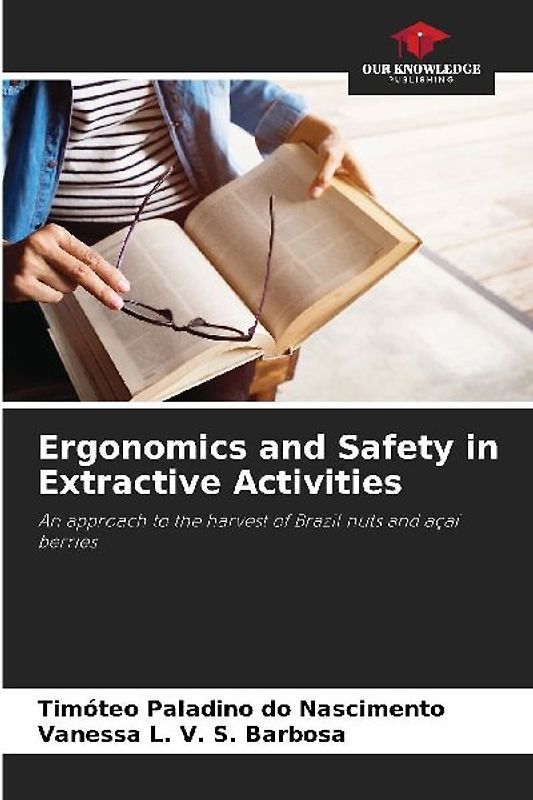 Ergonomics and Safety in Extractive Activities