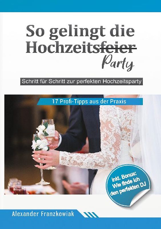 So gelingt die Hochzeitsfeier