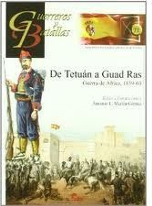 De Tetuán a Guad Ras : Guerra de África, 1859-60