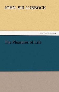 The Pleasures of Life