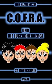 C.O.F.R.A. und die Jugendherberge