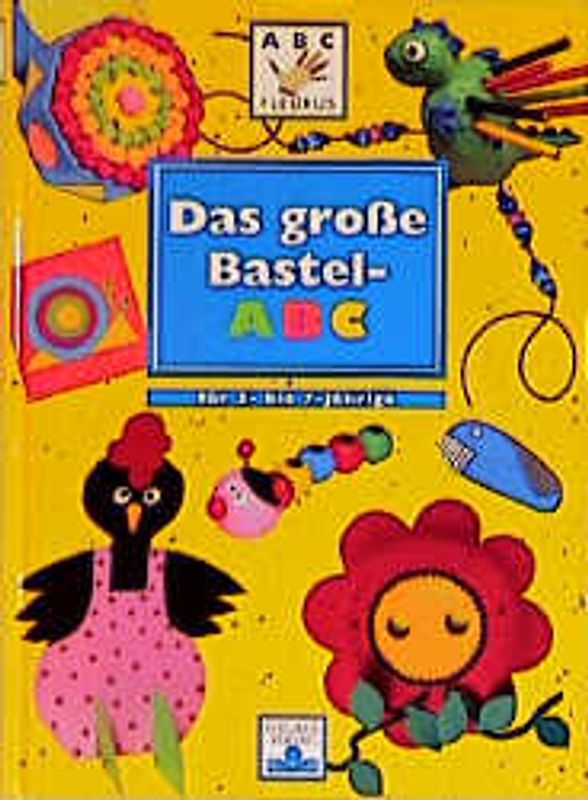 Das grosse Bastel-ABC
