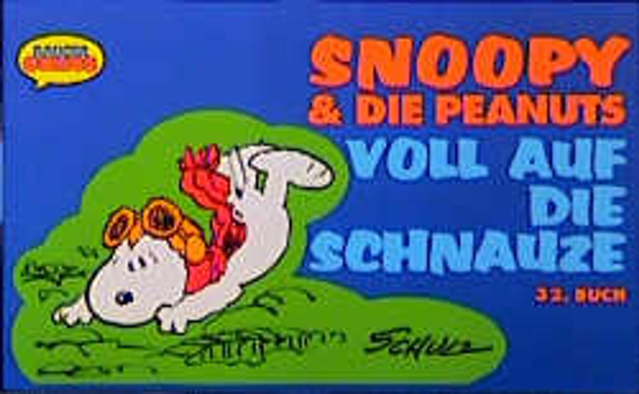 Snoopy & Die Peanuts / Voll auf die Schnauze