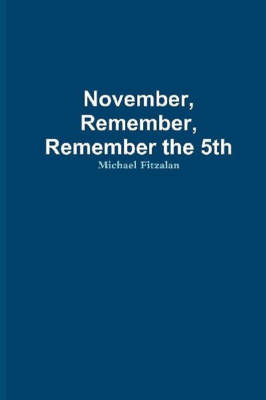 November, Remember, Remember the 5th