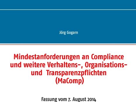 Mindestanforderungen an Compliance und weitere Verhaltens-, Organisations- und Transparenzpflichten (MaComp)