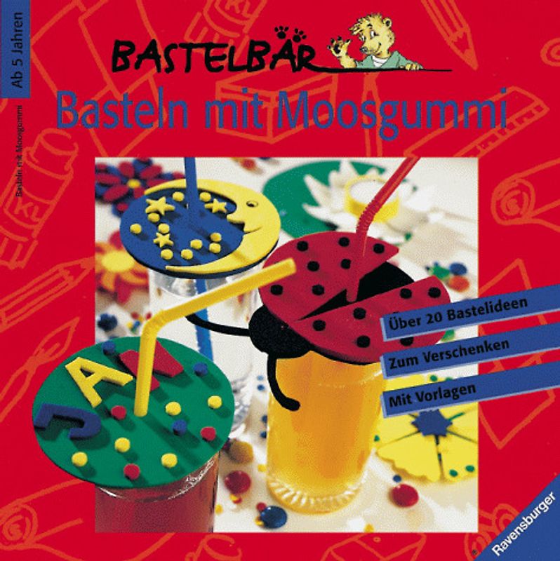 Basteln mit Moosgummi