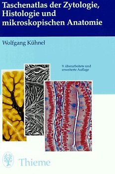 Taschenatlas der Zytologie, Histologie und mikroskopischen Anatomie