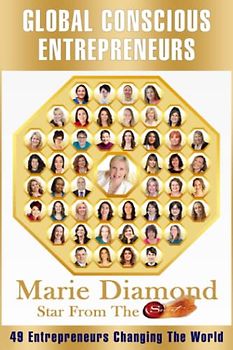 Global Conscious Entrepreneurs: 49 Entrepreneurs Changing the World