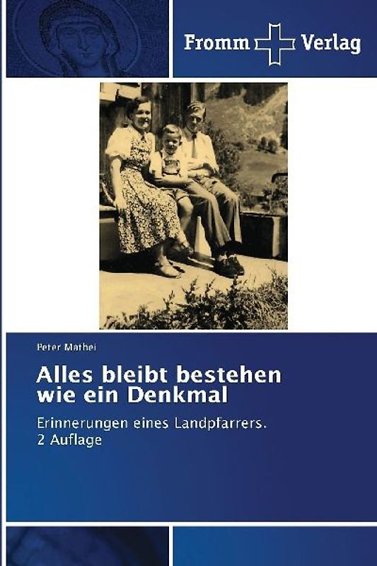 Alles bleibt bestehen wie ein Denkmal