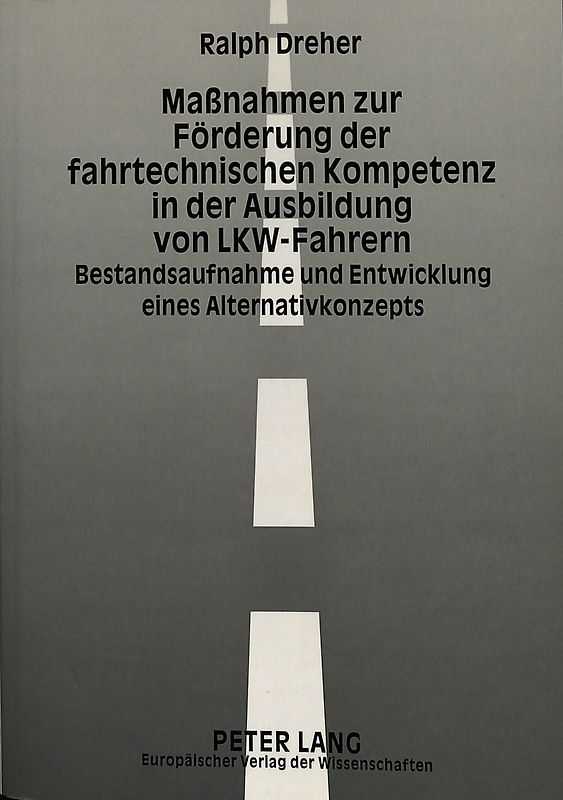 Maßnahmen zur Förderung der fahrtechnischen Kompetenz in der Ausbildung von LKW-Fahrern