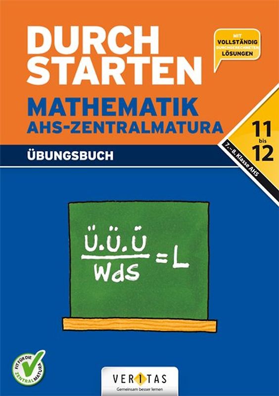 Durchstarten Mathematik AHS Übungsbuch für die Zentralmatura