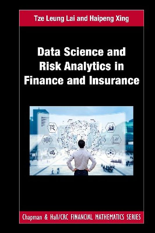 Data Science and Risk Analytics in Finance and Insurance