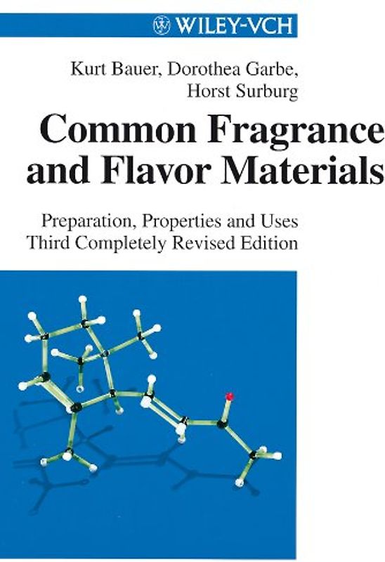 Common Fragrance and Flavor Materials. Preparation, Properties and Uses