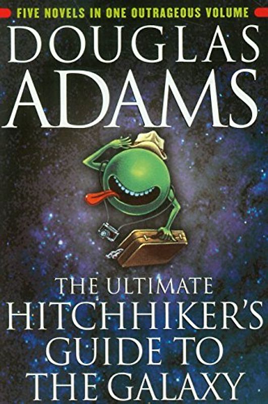 The Ultimate Hitchhiker's Guide to the Galaxy - Douglas Adams