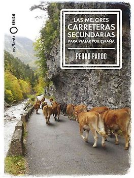 Las mejores carreteras secundarias para viajar por España