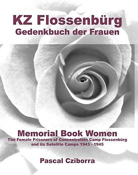 KZ Flossenbürg. Gedenkbuch der Frauen