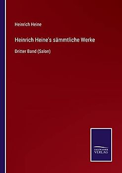 Heinrich Heine's sämmtliche Werke: Dritter Band (Salon)