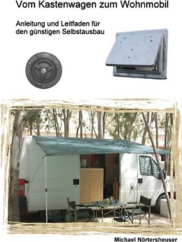 Vom Kastenwagen zum Wohnmobil