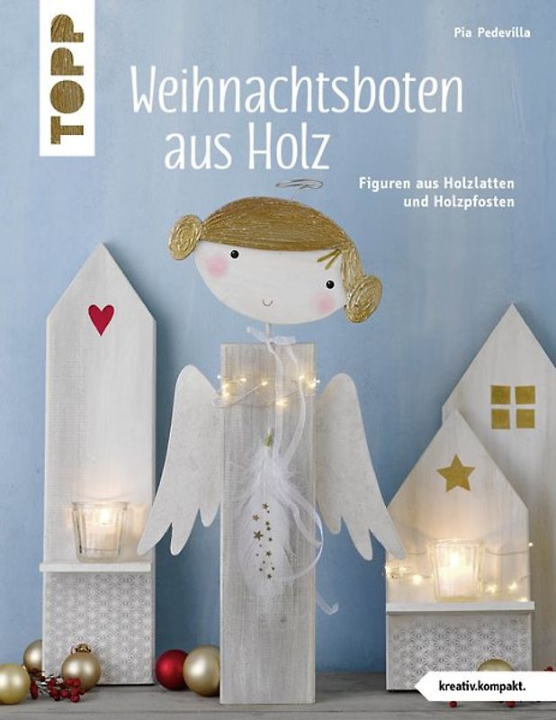 Weihnachtsboten aus Holz (kreativ.kompakt)