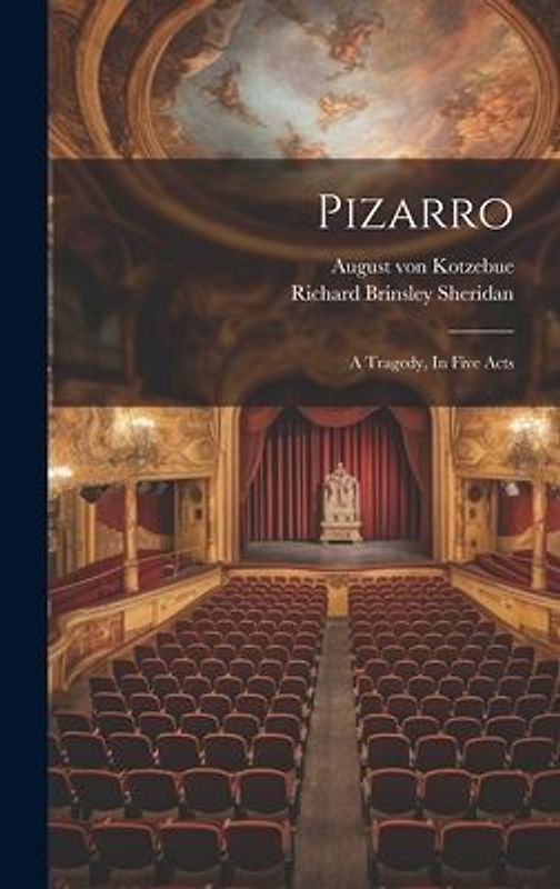 Pizarro: A Tragedy, In Five Acts