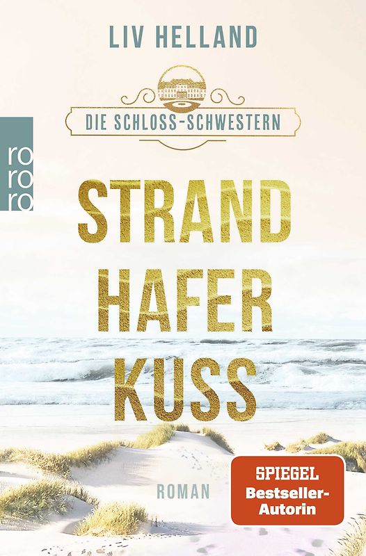 Die Schloss-Schwestern: Strandhaferkuss