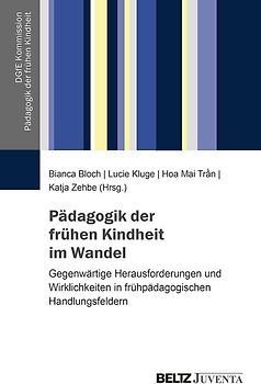 Pädagogik der frühen Kindheit im Wandel