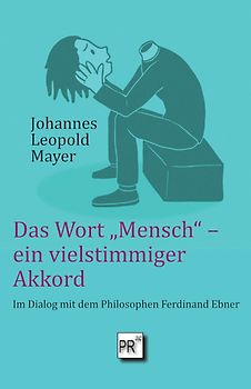Das Wort „Mensch“ – ein vielstimmiger Akkord