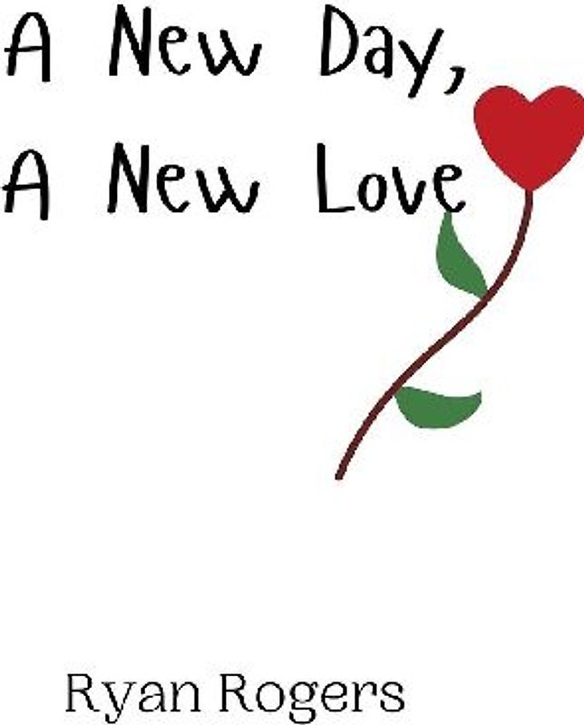 A New Day, A New Love