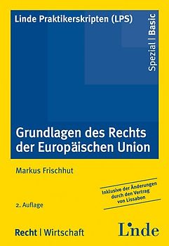 Grundlagen des Rechts der Europäischen Union