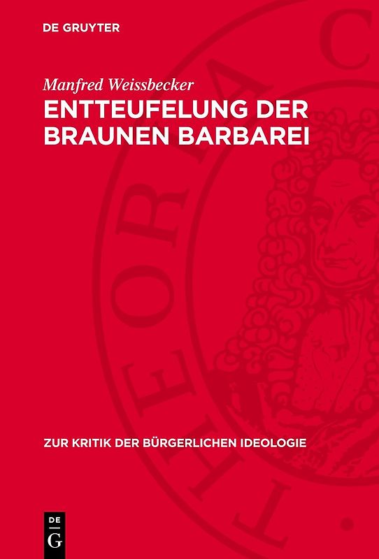 Entteufelung der braunen Barbarei
