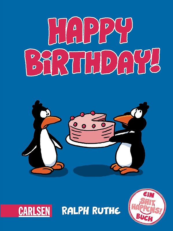 Shit happens!: Happy Birthday!