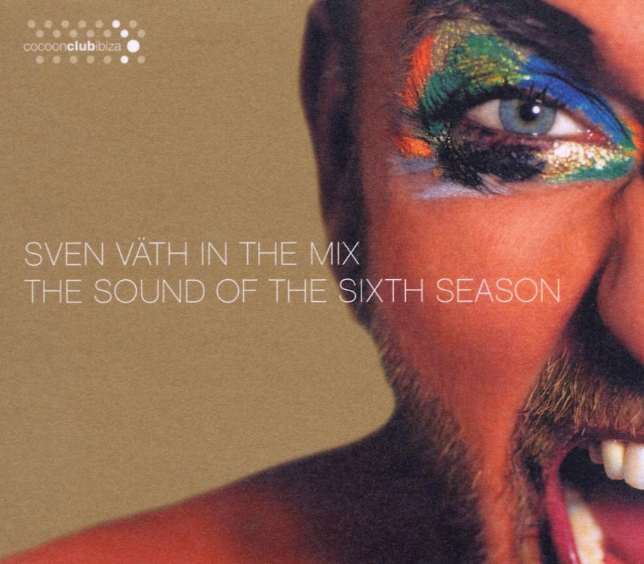 Sven Väth In The Mix - The Sound of the Sixth Season