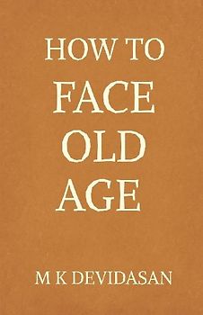 How to Face Old Age
