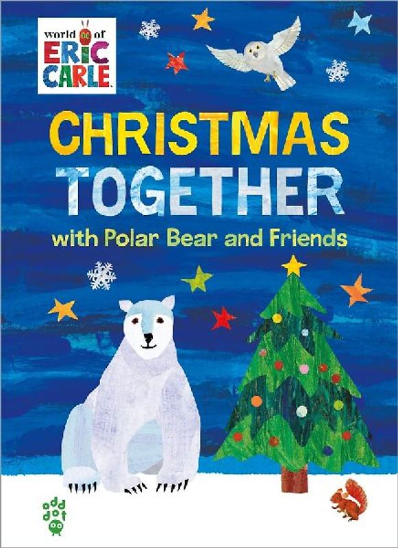Christmas Together with Polar Bear and Friends (World of Eric Carle)