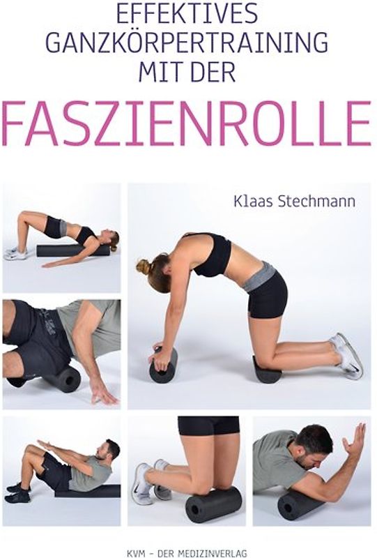 Funktionelles Ganzkörpertraining mit der Faszienrolle