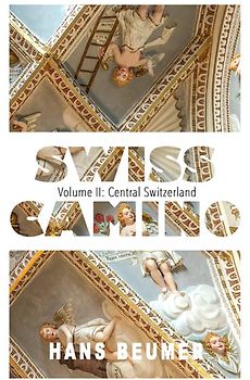 SWISS CAMINO – Volume II: Central Switzerland (Luxury edition)