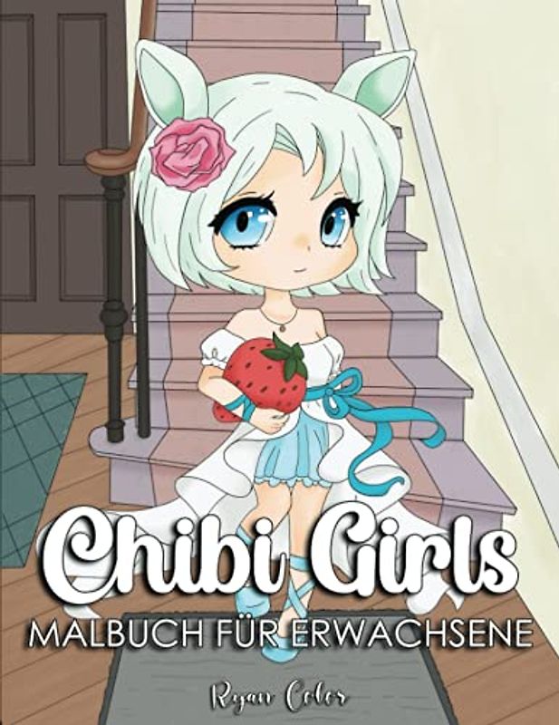 Chibi Girls Malbuch für Erwachsene: Kawaii Girl Characters mit Wunderbaren und Abwechslungsreichen Szenen, für Anime- und Manga-Liebhaber.
