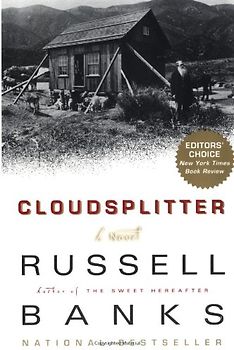 Cloudsplitter: A Novel - Russell Banks