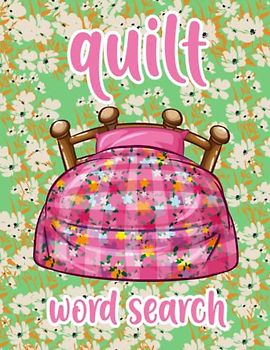 Quilt Word Search: Quilting Vocabulary Word Search: A Puzzle for Fabric and Pattern Enthusiasts