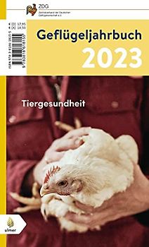Geflügeljahrbuch 2023: Schwerpunkt: Tiergesundheit