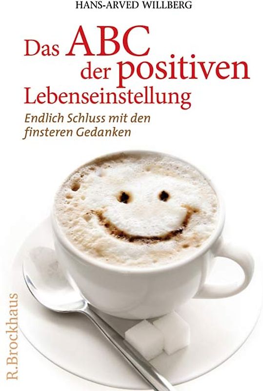 Das ABC der positiven Lebenseinstellung