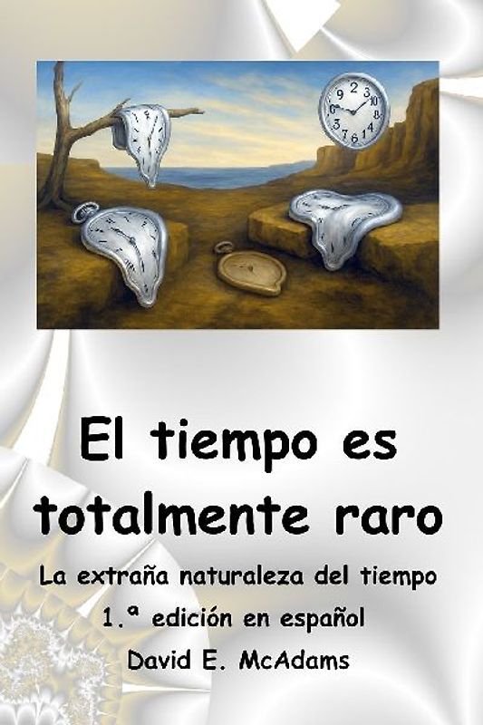 El tiempo es totalmente raro
