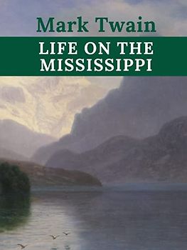 Life on the Mississippi