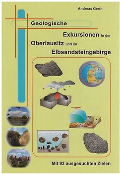 Geologische Exkursionen in der Oberlausitz und im Elbsandsteingebirge