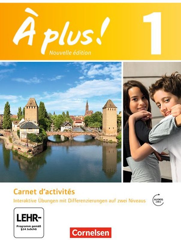 À plus ! - Französisch als 1. und 2. Fremdsprache - Ausgabe 2012 - Band 1