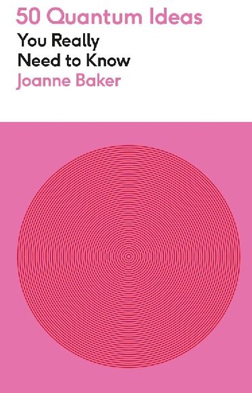 50 Quantum Physics Ideas You Really Need to Know