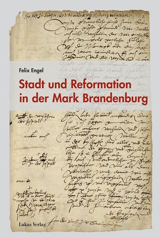 Stadt und Reformation in der Mark Brandenburg