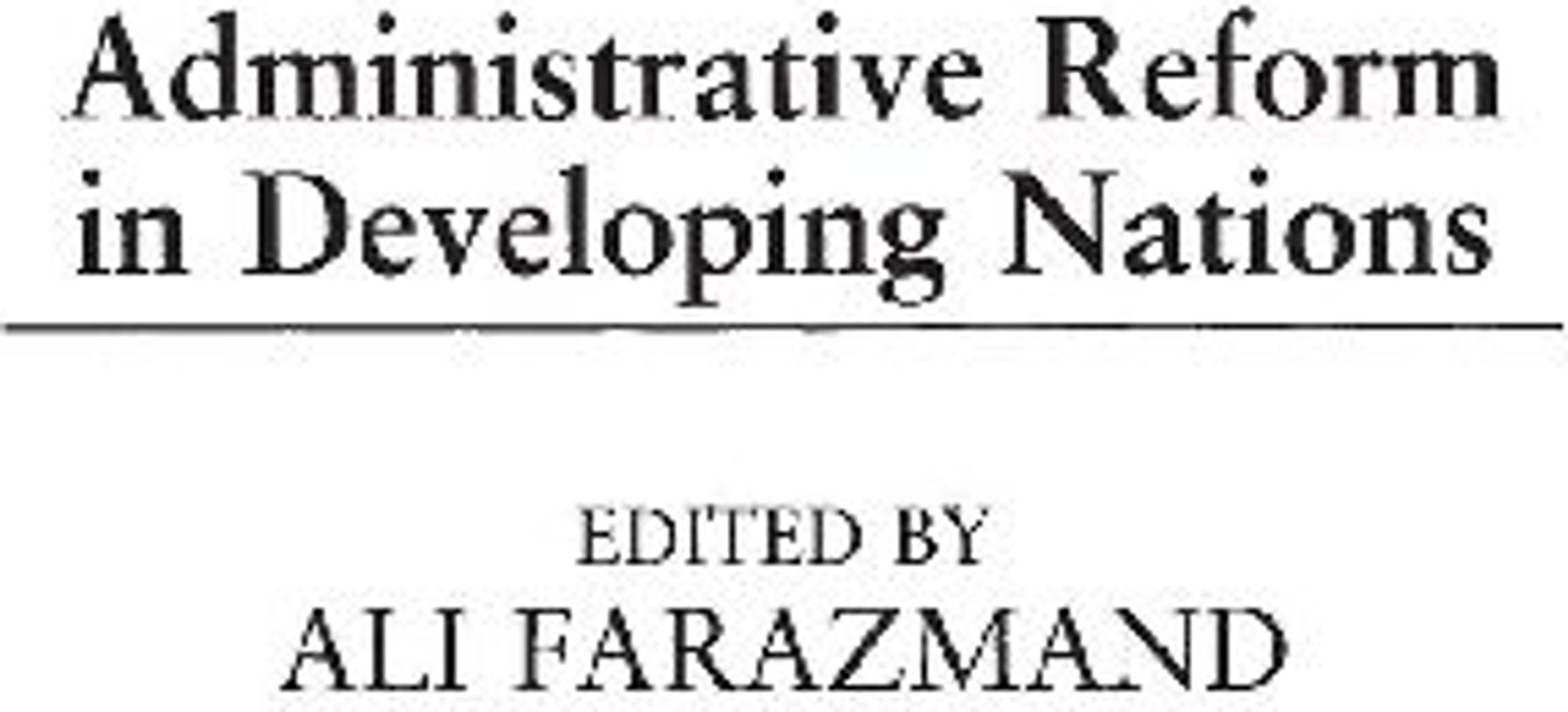 Administrative Reform in Developing Nations
